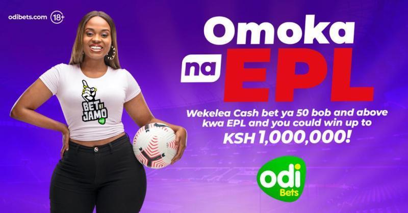 Omoka na EPL: Odibets Launches New promo EPL 2021/22 season begins. 