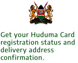 Government Unveils Procedure to Check Status of Huduma Card 